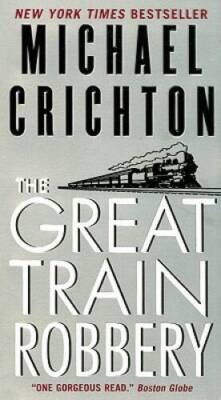 The Great Train Robbery - Paperback By Crichton, Michael - VERY GOOD