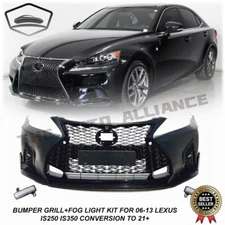 For 2006-2013 Lexus IS250 IS350 to 21+ F-Sport Front Bumper Body Kit w/ Foglight
