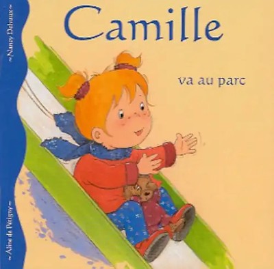 Camille, Tome 5 : Camille va au parc - Pétigny, Aline de