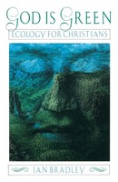 God Is Green | Ecology For Christians | Ian Bradley | Taschenbuch | Englisch