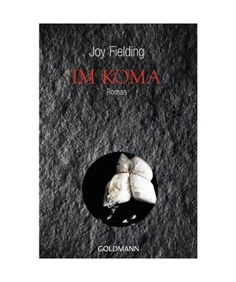 Im Koma: Roman: Roman, Joy Fielding