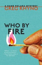 Who by Fire (Dame Polara Mysteries Series), Rhyno, Greg