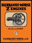 Fairbanks Morse Z Engines, 10, 15 & 20 Horsepower New Metal Sign: 12x16"