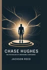 Chase Hughes: The Psychology of Unshakable Confidence