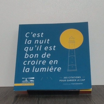 C est la nuit qu il est bon de croire en la lumière