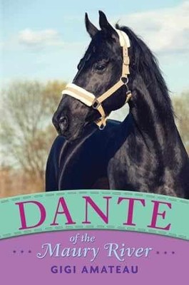 Dante: Horses of the Maury River - Hardcover, by Amateau Gigi - Very Good
