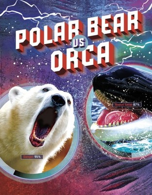 Polar Bear vs Orca by Lisa M. Bolt Simons (Paperback Book)
