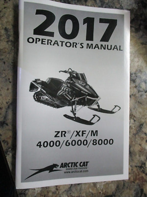 2017 ARCTIC CAT OWNERS MANUAL ZR/XF/M 4000/6000/8000