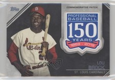 2019 Topps Update 150th Anniversary Manufactured Lou Brock Patch HOF 14zh