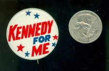 John Kennedy Political Campaign Pinback Button KENNEDY FOR ME JFK-391