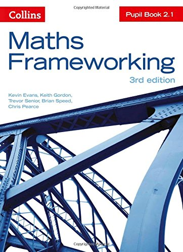 KS3 Maths Pupil Book 2.1 (Maths Frameworking) - Evans, Kevin
