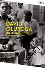 Image of Black and British: A Forgotten History from the acclaimed historian and star of