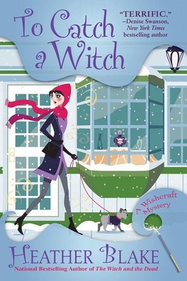 To Catch a Witch: A Wishcraft Mystery by Heather Blake (English) Paperback Book
