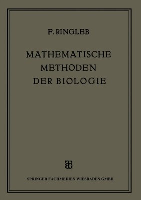 Ringleb - Mathematische Methoden Der Biologie  Insbesondere Der Vererb - X555z