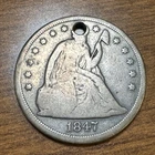1847 Seated Liberty Silver Dollar Full Rims… & a Hole In The Head