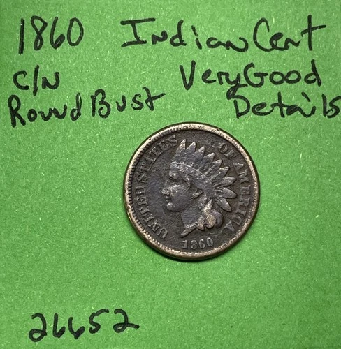 1860 Indian Head Cent 1c VG Very Good Details Round Bust