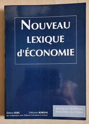 Nouveau Lexique d’Économie (1989) - Jacques et Philippe Vuitton - EDEC - Photo 1/4