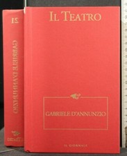 IL TEATRO 21. Gabriele D'Annunzio. Il giornale.