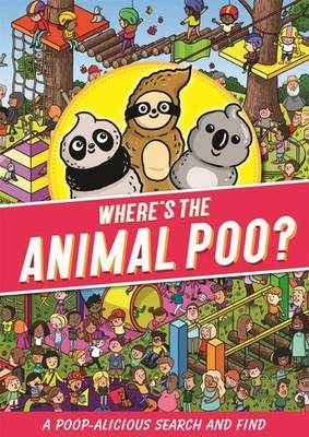 Wheres Poo That Animals Do Search & Find (Where's the Poo...?) (paperback)