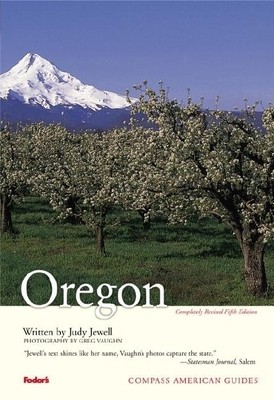 Compass American Guides: Oregon, 5th Edition (Full-color Travel Guide)