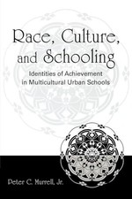 Race, Culture, and Schooling: - VERY GOOD