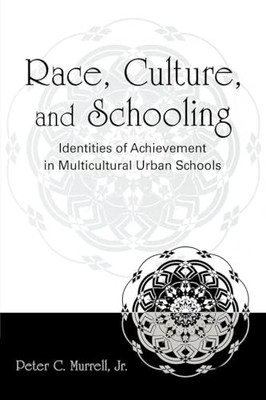 Race, Culture, and Schooling: - VERY GOOD