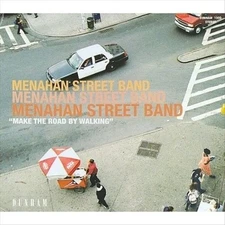 MENAHAN STREET BAND - MAKE THE ROAD BY WALKING NEW VINYL