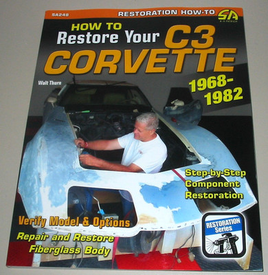 Restaurierungsanleitung Corvette C3 / C 3 Baujahre 1968 - 1982 Repair + Restore!