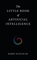 Harry Katzan Jr. | The Little Book Of Artificial Intelligence | Buch | Englisch