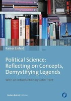 Rainer Eisfeld | Political Science: Reflecting On Concepts, Demystifying Legends
