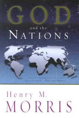 God and the Nations - Paperback By Henry M. Morris - GOOD