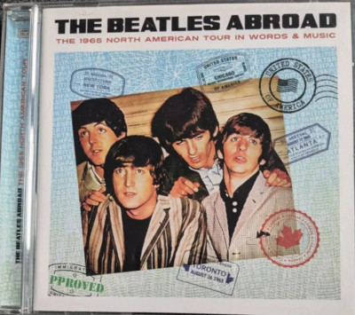 The Beatles   Abroad. The 1965 North American Tour In Words & Music  (NEW CD)