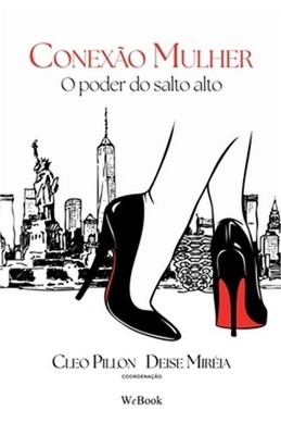 Conex�o Mulher: O Poder do Salto Alto (Paperback or Softback)