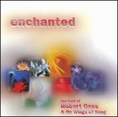 ROBERT GASS / WINGS OF SONG - ENCHANTED: BEST OF NEW CD