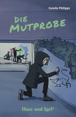 Die Mutprobe Philipps, Carolin: