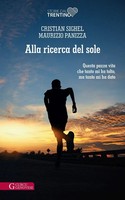 Cristian Sighel (U. A.) | Alla Ricerca Del Sole | Taschenbuch | Italienisch