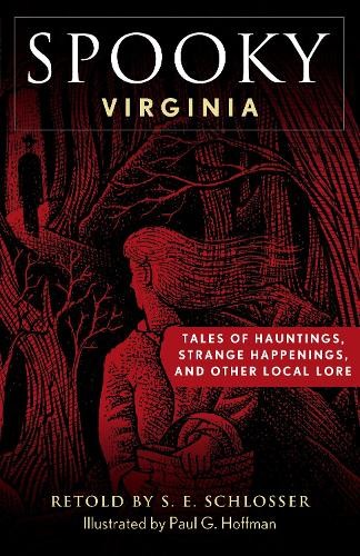 Spooky Virginia by S. E. Schlosser, Paul G. Hoffman -