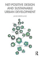Janis Birkeland | Net-Positive Design And Sustainable Urban Development | Buch
