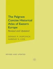The Palgrave Concise Historical Atlas of Eastern Europe - Paperback - GOOD