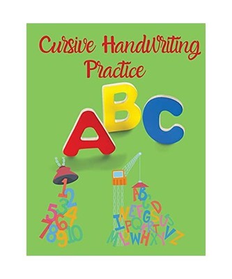 Cursive Handwriting Practice: Workbook for Preschool, Kindergarten, and Kids Age