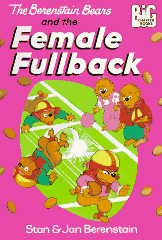 The Berenstain Bears and the Female Fullback - Bild 1 von 1