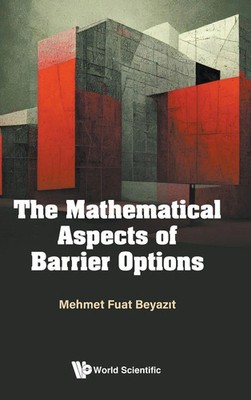 MATHEMATICAL ASPECTS OF BARRIER OPTIONS, THE | Beyazit Mehmet Fuat | Buch | 2025