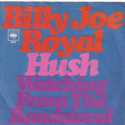 7'' Single - Billy Joe Royal - Hush