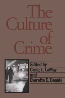 The Culture of Crime -  NEW Everette E. Den 1996/01/31