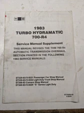 1983 GM TURBO HYDRAMATIC 700-R4 SERVICE MANUAL SUPPLEMENT REPAIR SHOP BOOK