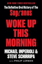 Woke Up This Morning: The Definitive Oral History of The Sopranos - hardcove...
