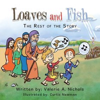 Loaves And Fish The Rest Of The Story Valerie A. Nichols Taschenbuch Englisch