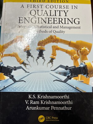 A First Course in Quality Engineering : Integrating Statistical and...