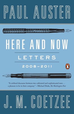 Here and Now Letters 2008-2011 Paul Auster (u. a.) Taschenbuch 248 S. Englisch
