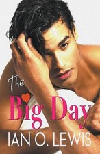 The Big Day by Ian O. Lewis Paperback Book